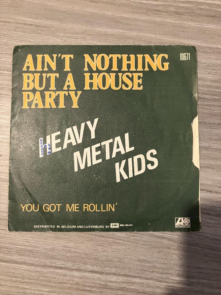 Heavy Metal Kids – Ain’t Nothing But a House Party, Enlèvement ou Envoi