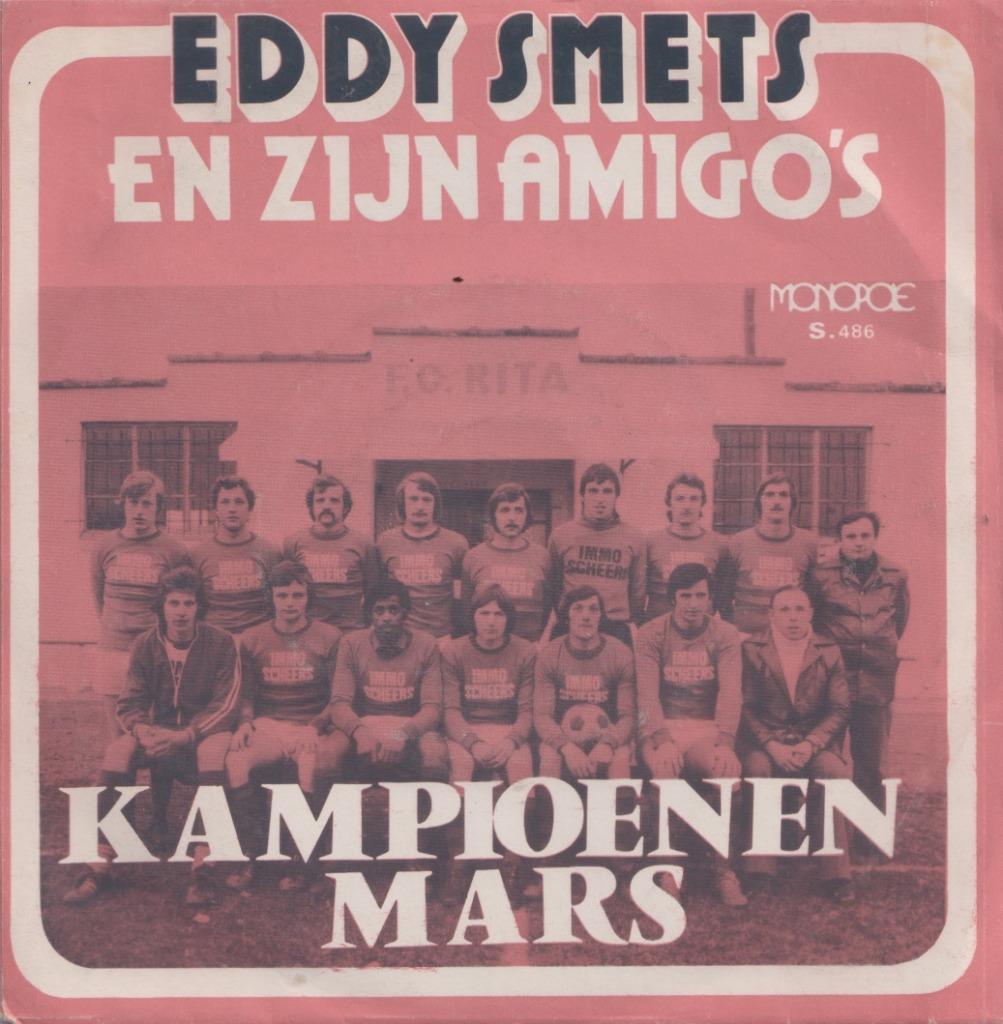 Eddy Smets & zijn Amigo’s – Kampioenen mars - VOETBAL, Ophalen of Verzenden, Gebruikt