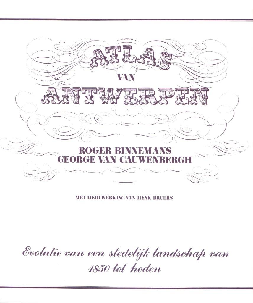 ATLAS VAN ANTWERPEN Historische foto's, Boeken, Geschiedenis | Stad en Regio, Ophalen of Verzenden