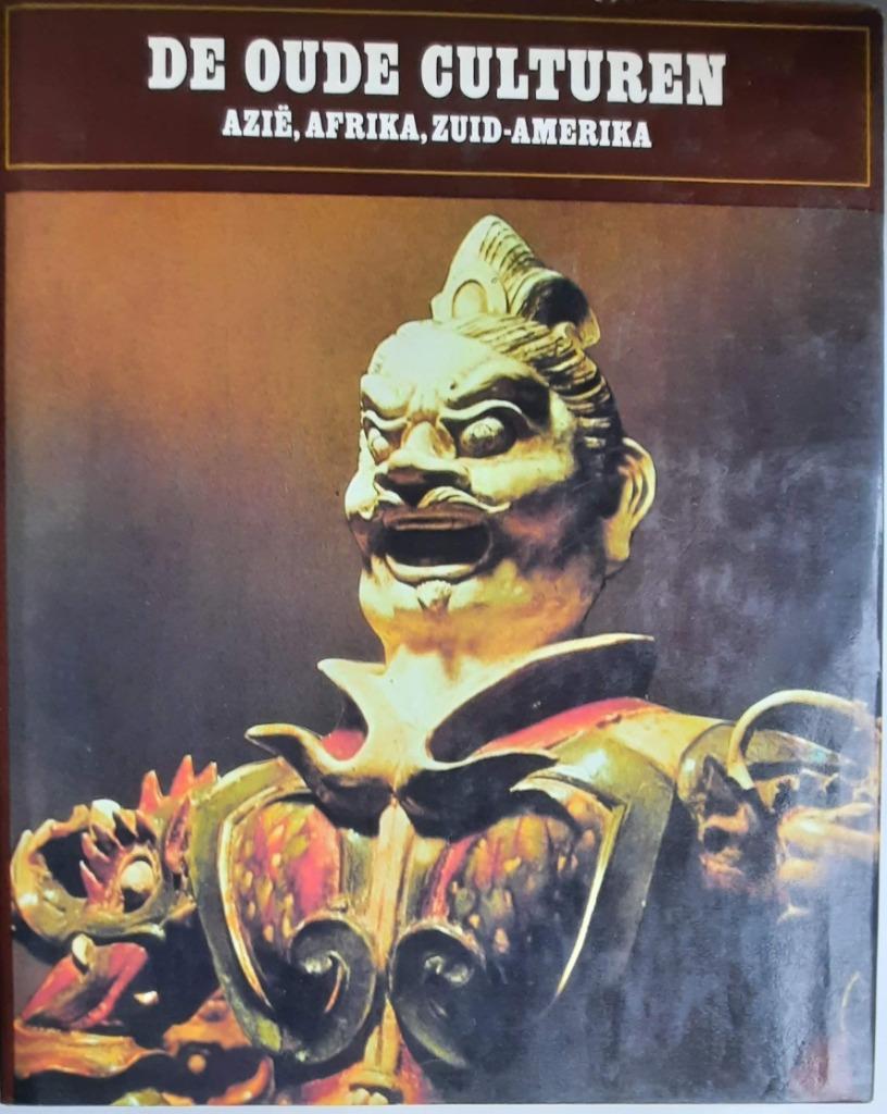 De Oude Culturen Azië, Afrika, Zuid-Amerika, Boeken, Ophalen, Diverse auteurs, Zo goed als nieuw, Stijl of Stroming