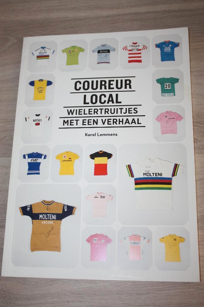 Boek , Coureur Local , Wielertruitjes met een verhaal., Livres, Livres de sport, Utilisé, Course à pied et Cyclisme, Enlèvement ou Envoi