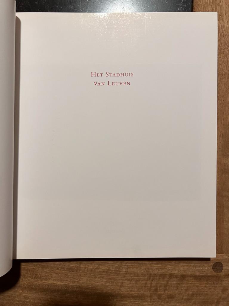 Het Stadhuis van Leuven - Heirman/Staes/Oosterlynck, Michel Heirman, Comme neuf, Enlèvement ou Envoi, 17e et 18e siècles