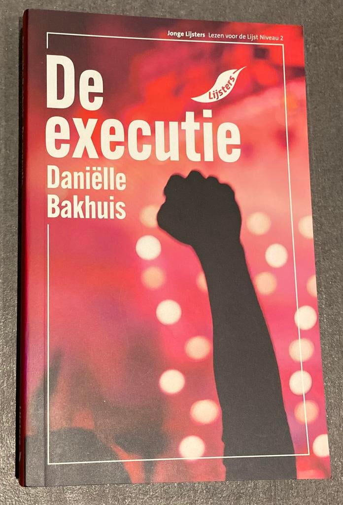 De executie - Daniëlle Bakhuis, Boeken, Kinderboeken | Jeugd | 13 jaar en ouder, Zo goed als nieuw, Ophalen