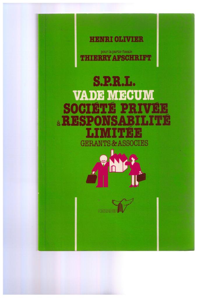 sprl gérants et associés, vade mecum - Olivier & Afschrift, Livres, Enlèvement ou Envoi, Comme neuf, H. Olivier & T. Afschrift