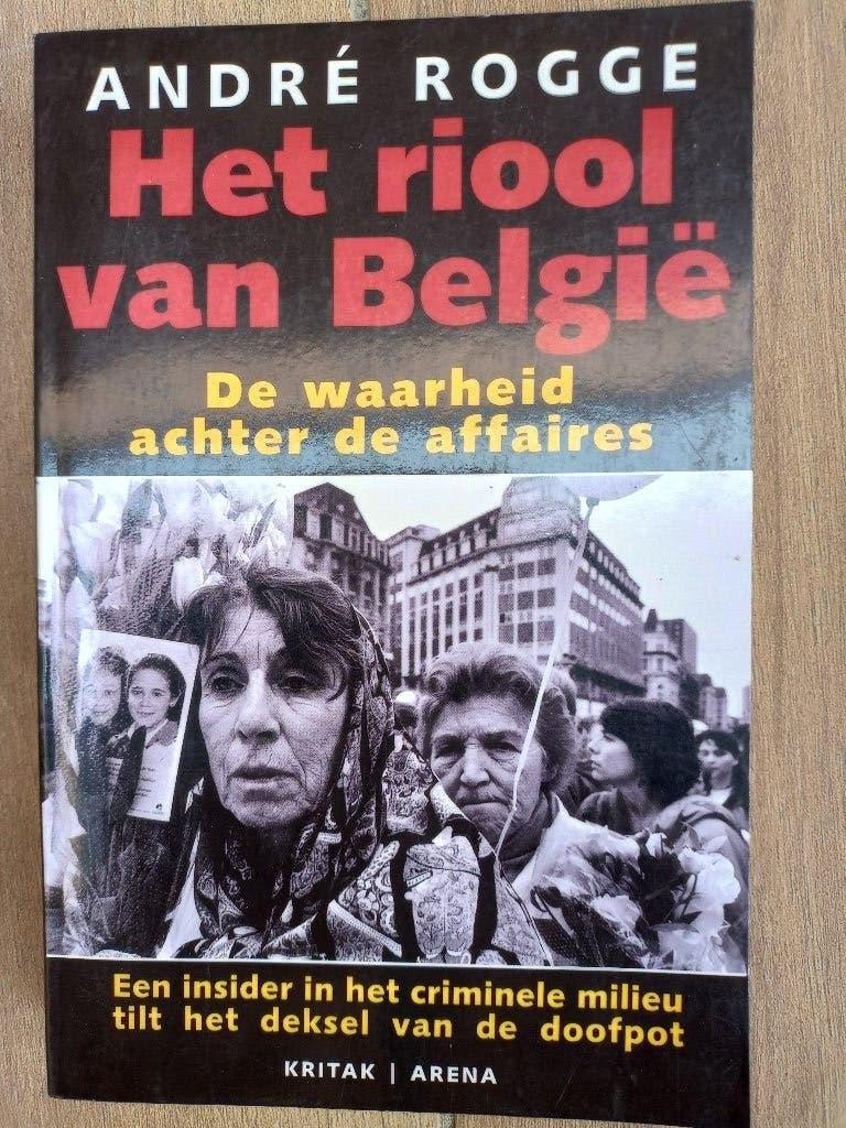ANDRE ROGGE - HET RIOOL VAN BELGIE in goede staat, Boeken, Politiek en Maatschappij, Gelezen, Maatschappij en Samenleving, Ophalen of Verzenden