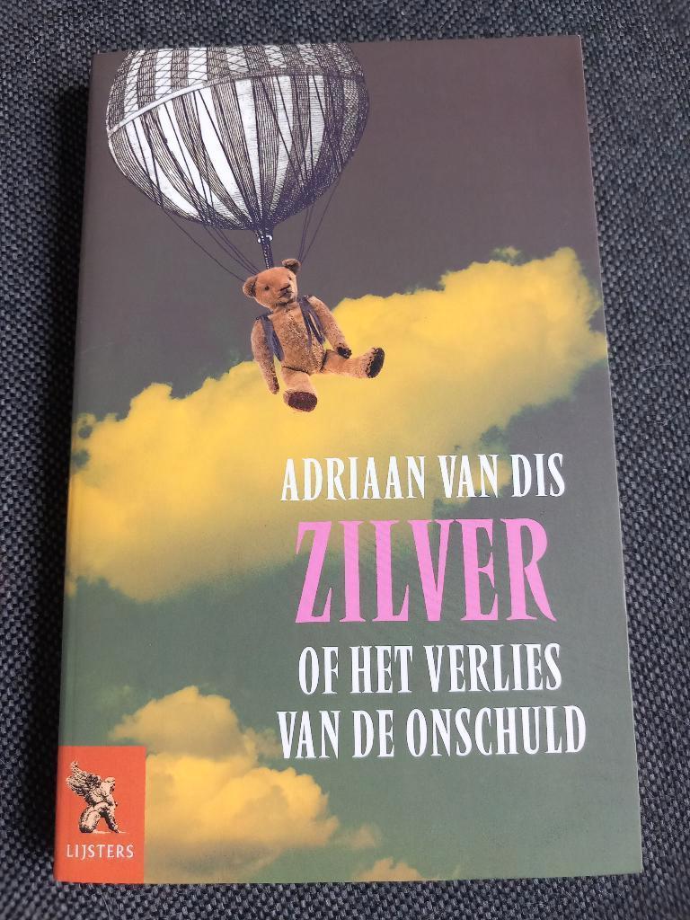Adriaan van Dis: Zilver of Het verlies van de onschuld, Ophalen, Zo goed als nieuw, Nederland