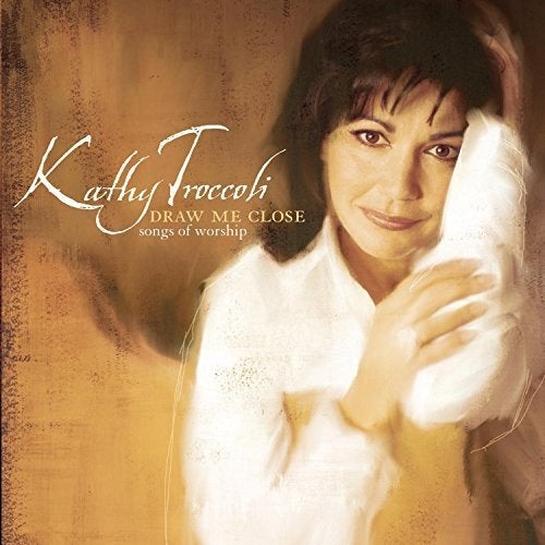 CD EN VENTE KATHY TROCCOLI - Draw Me Close Songs of W, Envoi, Gospel