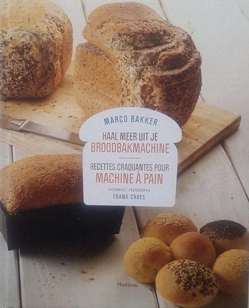 Haal meer uit je broodmachine / Marco Bakker, Boeken, Kookboeken, Ophalen of Verzenden, Zo goed als nieuw