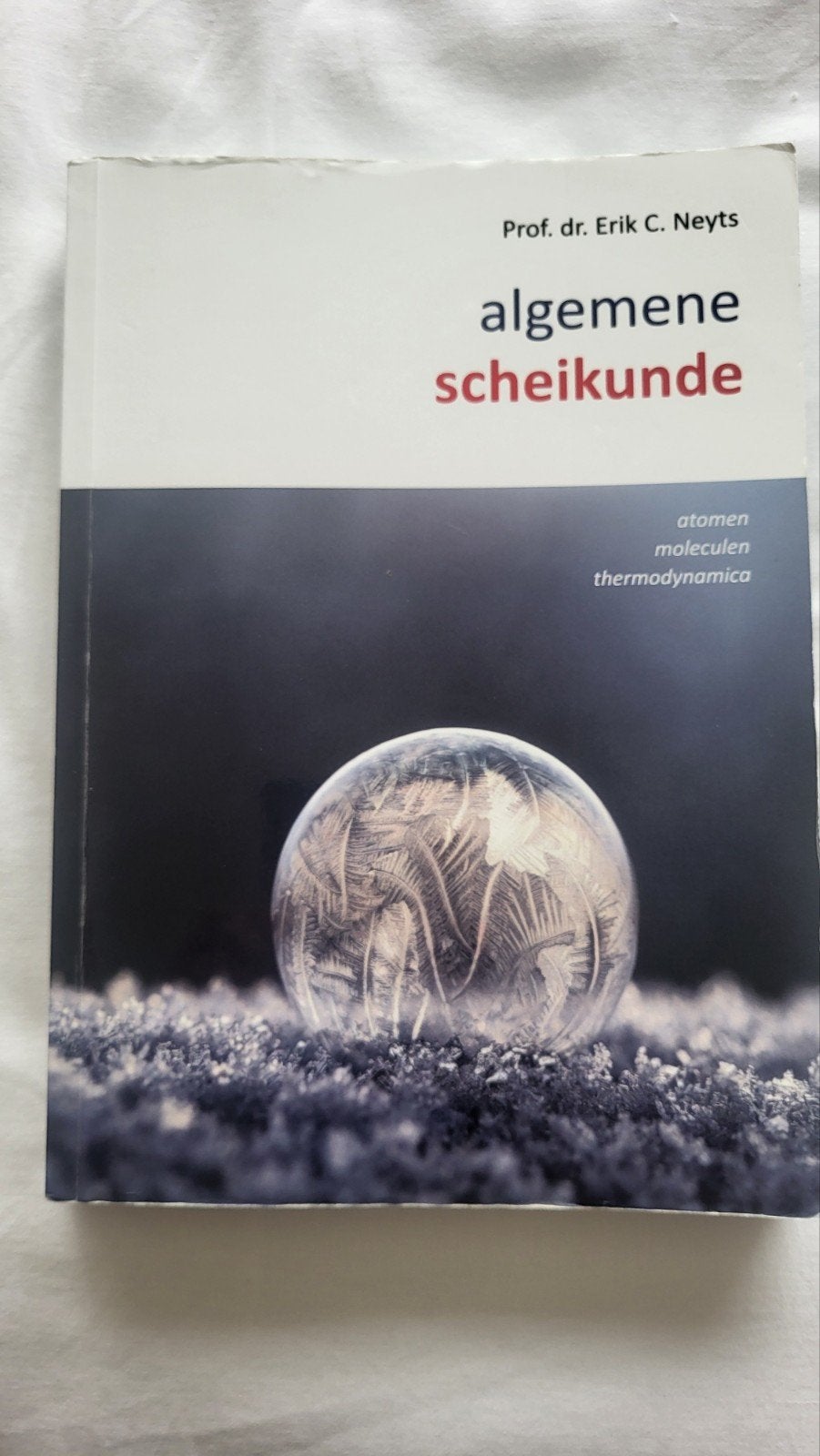 Algemene scheikunde door Erik C. Neyts, Ophalen of Verzenden, Gelezen, Erik Neyts, Natuurwetenschap