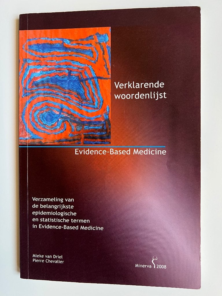 Verklarende woordenlijst Evidence-Based medecine, Envoi, Utilisé, Mieke van Driel