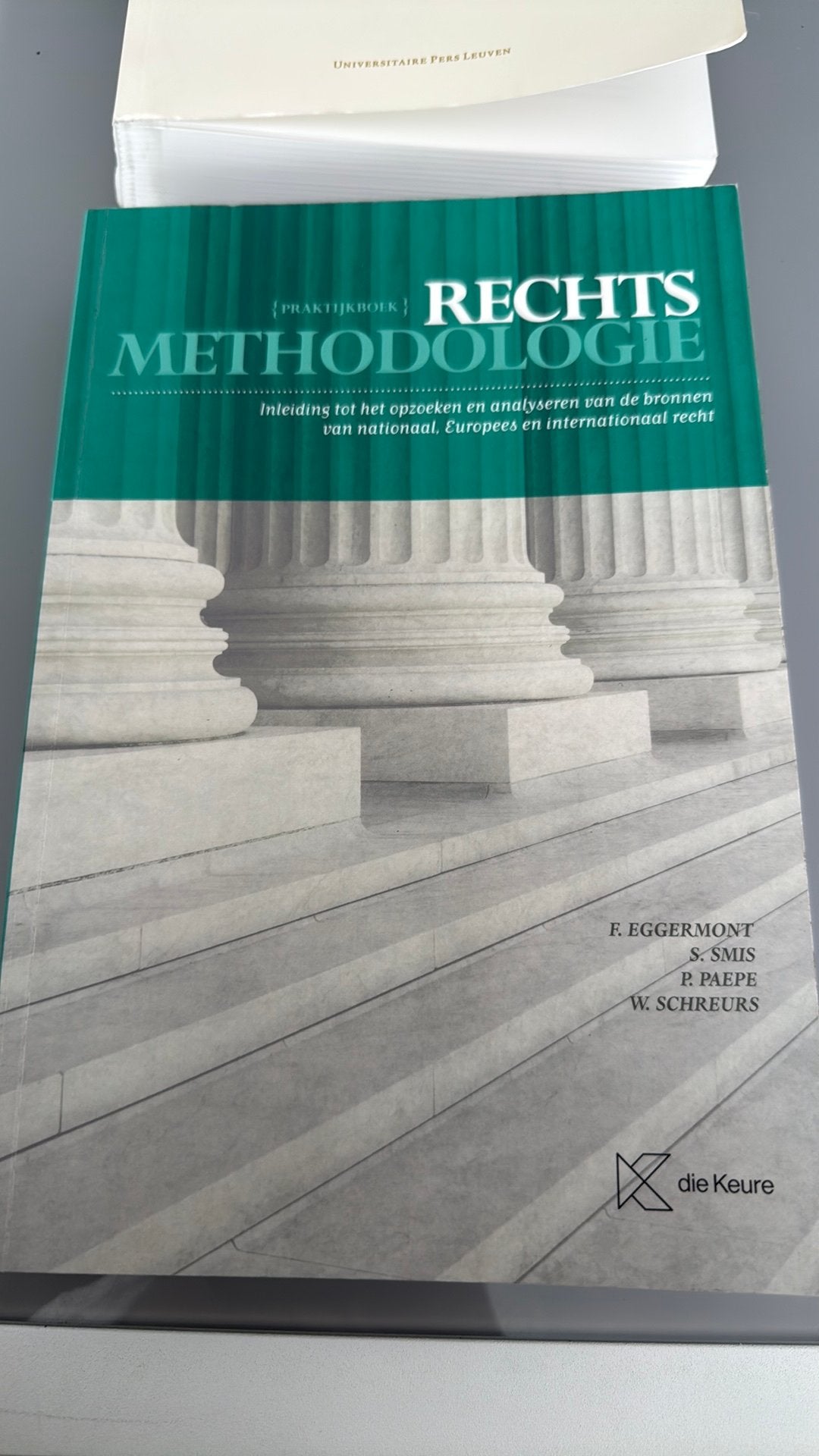Frederic Eggermont - Praktijkboek Rechtsmethodologie 2024, Livres, Science, Enlèvement, Frederic Eggermont; Stefaan Smis; Pieter Paepe; Wim Schreurs