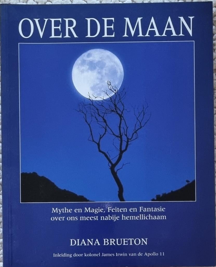 Over de maan - Mythe en Magie, Feiten en Fantasie over ons m, Enlèvement ou Envoi, Comme neuf, Diana Brueton