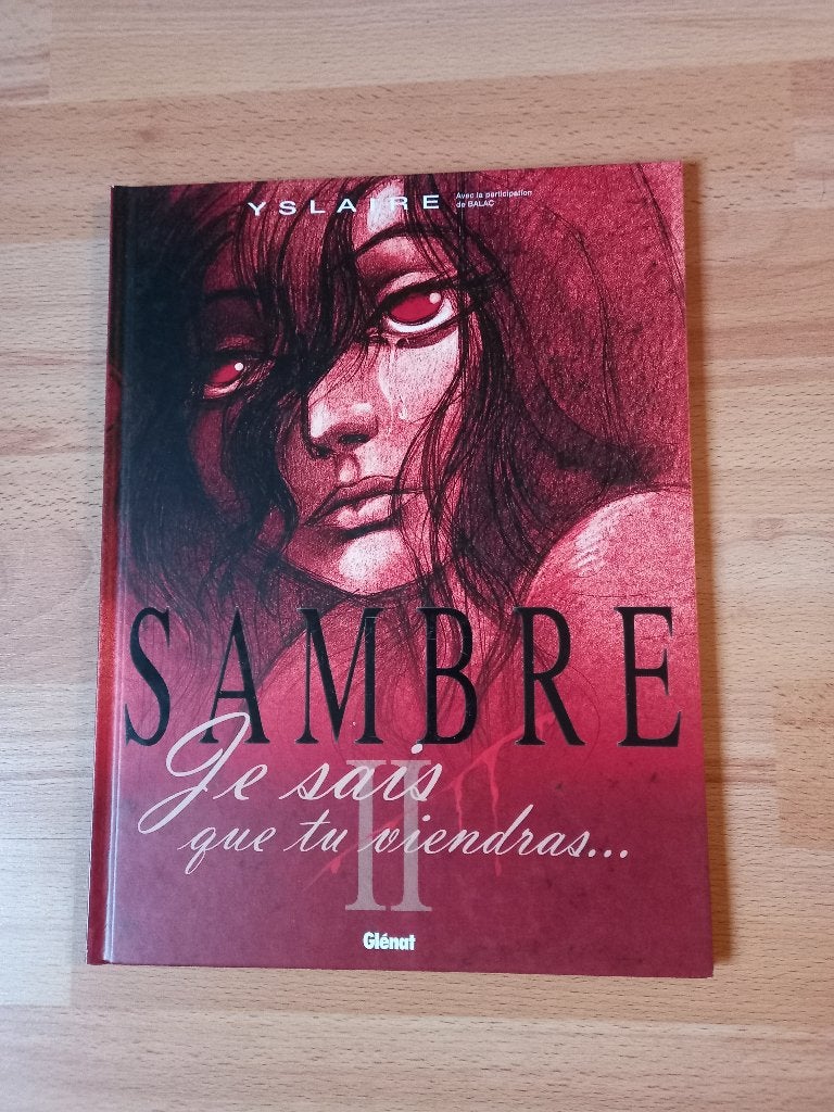 Sambre II : Je sais que tu viendras... HC (Glénat) Yslaire., Enlèvement ou Envoi, Une BD, Yslaire; Balac, Comme neuf