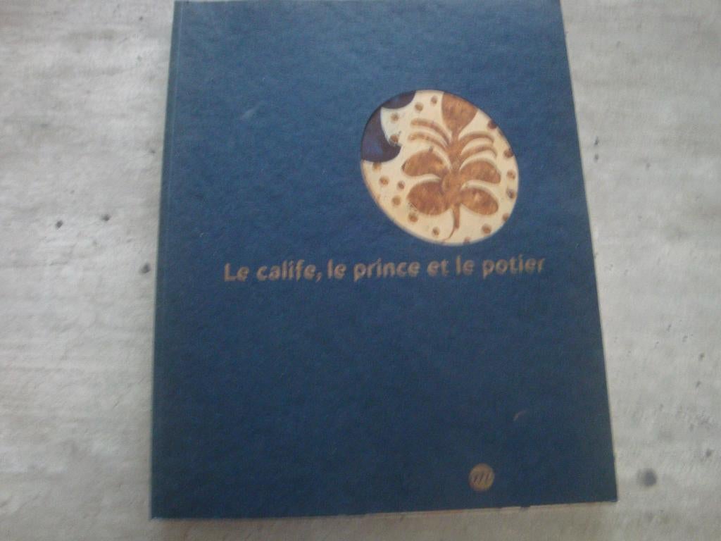 LE CALIFE, LE PRINCE ET LE POTIER..., Enlèvement ou Envoi, Utilisé
