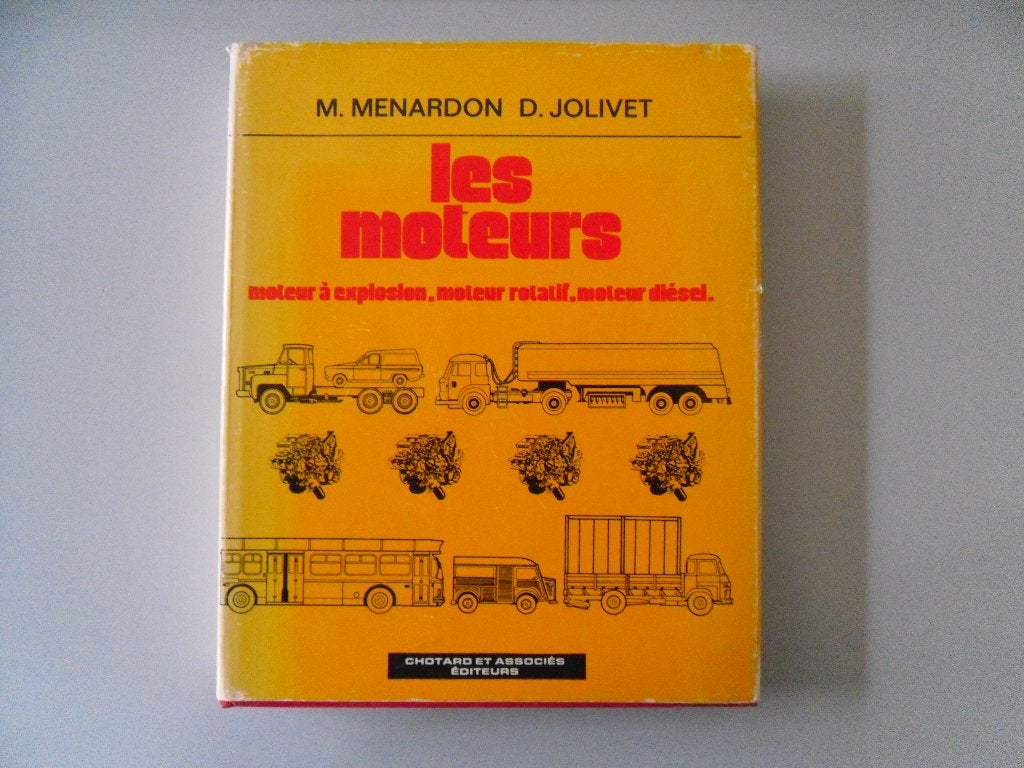 Les Moteurs, moteur à explosion, moteur rotatif, moteur.., M. MENARDON et D. JOLIVET, Enlèvement ou Envoi, Génie mécanique, Utilisé