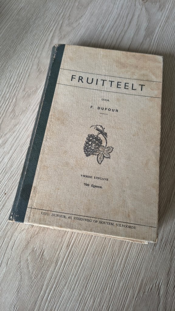 Zeldzaam Antiek Boek: Fruitteelt (4de Uitgave) – F. Dufour, Boeken, Gelezen, Ophalen of Verzenden, Overige onderwerpen, Zie beschrijving