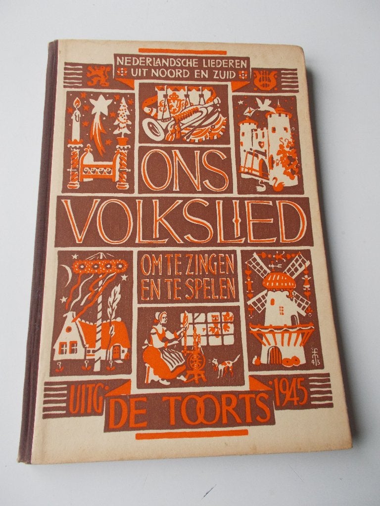 Ons volkslied: Nederlandsche liederen uit noord en zuid 1945, Ophalen of Verzenden