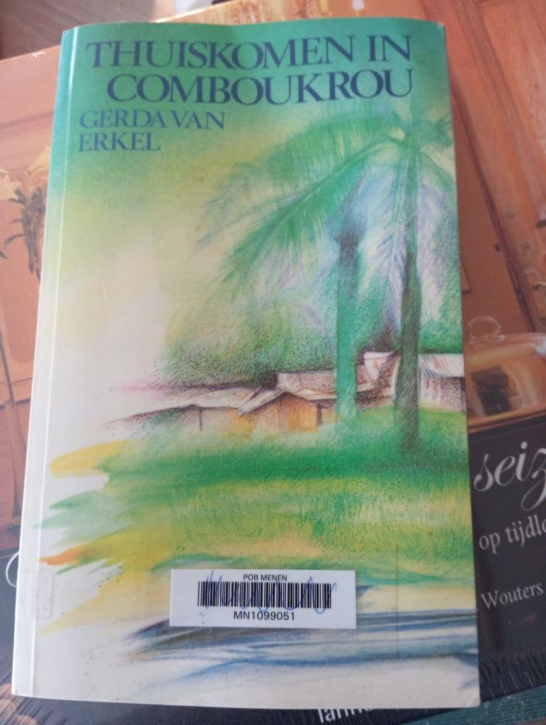 thuiskomen in comboukrou ( gerda van erkel ), Livres, Envoi