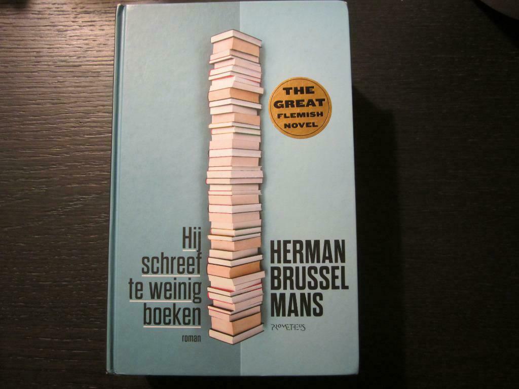 Hij schreef te weinig boeken -Herman Brusselmans-Getekend!!!, Ophalen of Verzenden, Herman Brusselmans