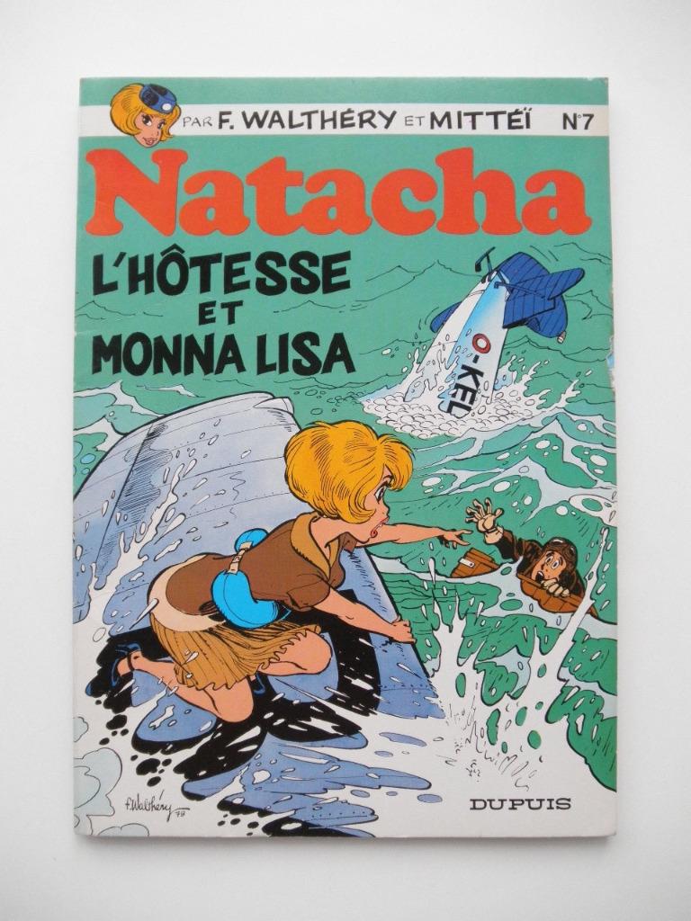 EO 1979 Natacha 7 L'hôtesse et Monna Lisa - broché tbe, Livres, Walthéry - Mittéï - Seron, Une BD, Enlèvement, Utilisé