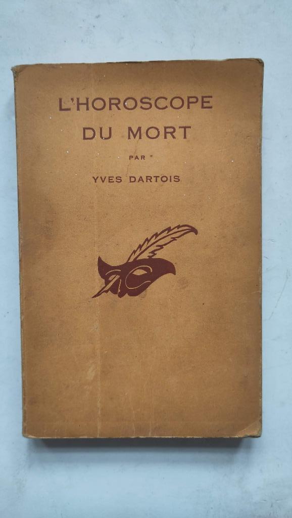 L'horoscope du mort Yves Dartois 1937, Livres, Enlèvement ou Envoi, Utilisé, Yves Dartois