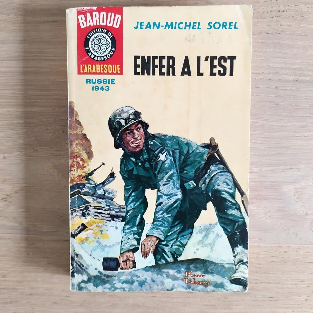 Enfer à l'est - Russie 1943 JM Sorel collection Baroud, Ophalen of Verzenden, Gelezen, Europa overig