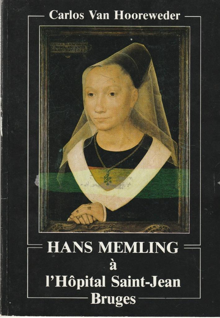HANS MEMLING A L HOPITAL SAINT-JEAN BRUGES VAN HOOREWEDER 19, Enlèvement ou Envoi