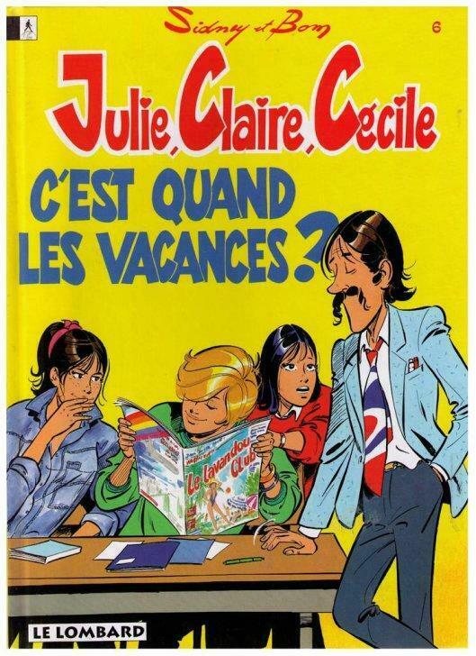 Julie, Claire, Cécile BD nr 6 - Le lombard 1993, Livres, Enlèvement ou Envoi, Une BD, Sidney & Bom, Utilisé