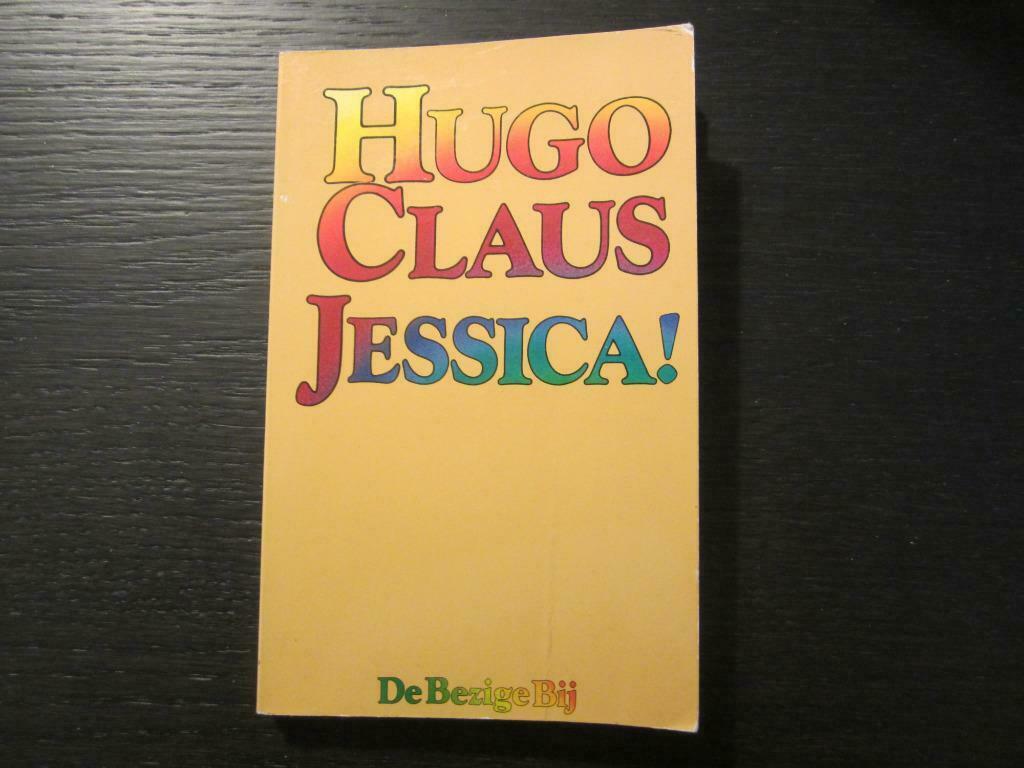 Jessica!   Hugo Claus, Enlèvement ou Envoi, Hugo Claus