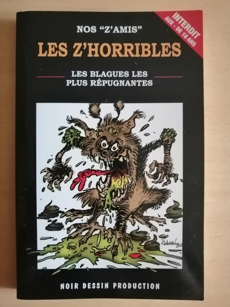 NOIR DESSIN PRODUCTION Nos "z'amis" les z'horribles, Ophalen of Verzenden, Moppen