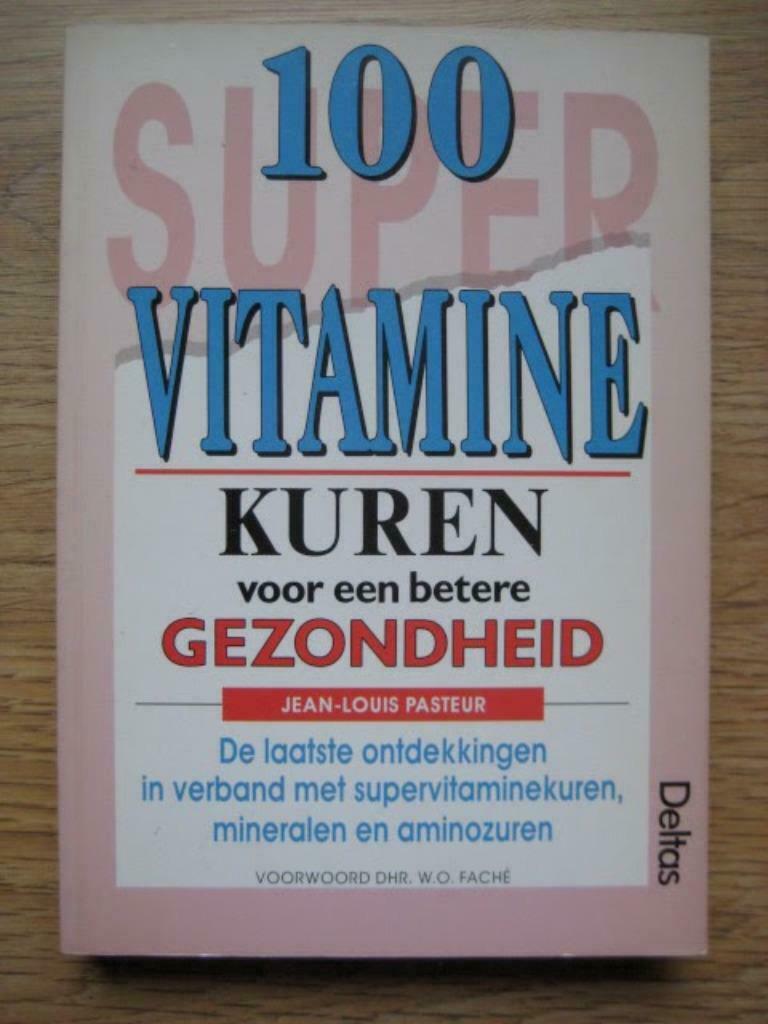 100 supervitaminekuren voor een betere gezondheid, Enlèvement ou Envoi, Utilisé, Santé et Condition physique