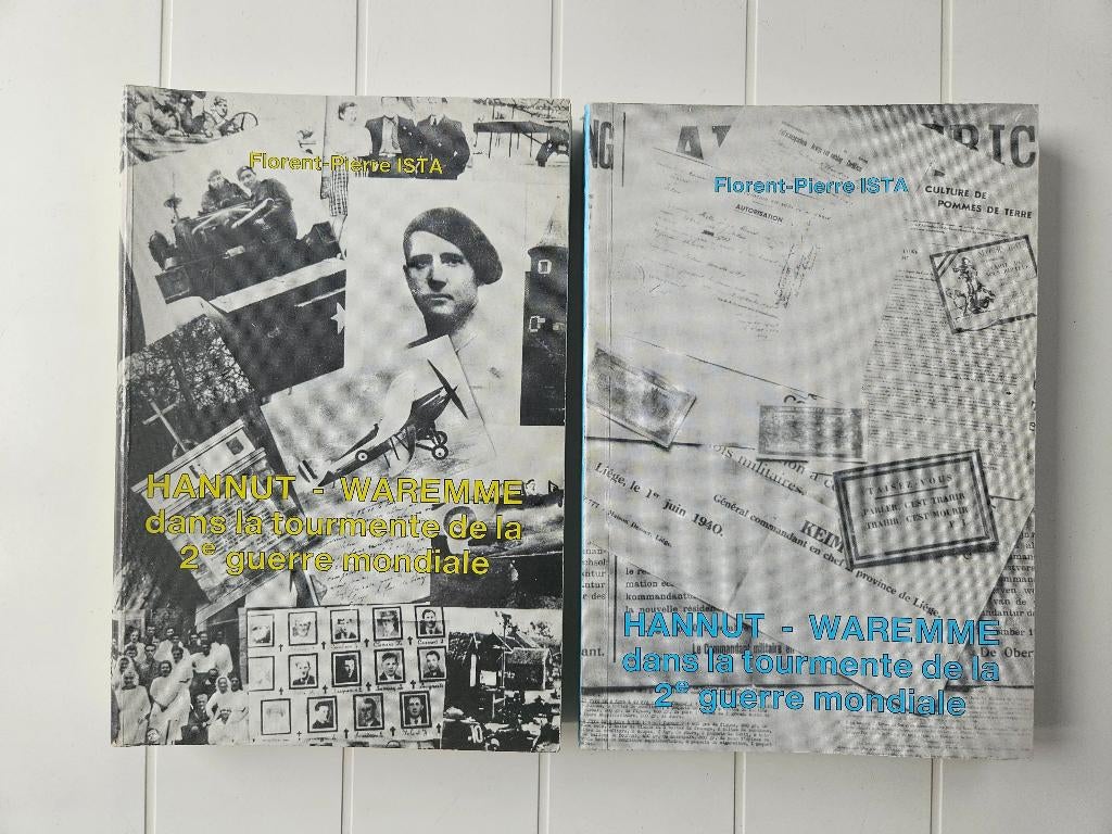 Hannut-Waremme in de onrust van de Tweede Wereldoorlog, Ophalen of Verzenden, Florent-Pierre Ista, Tweede Wereldoorlog, Gelezen