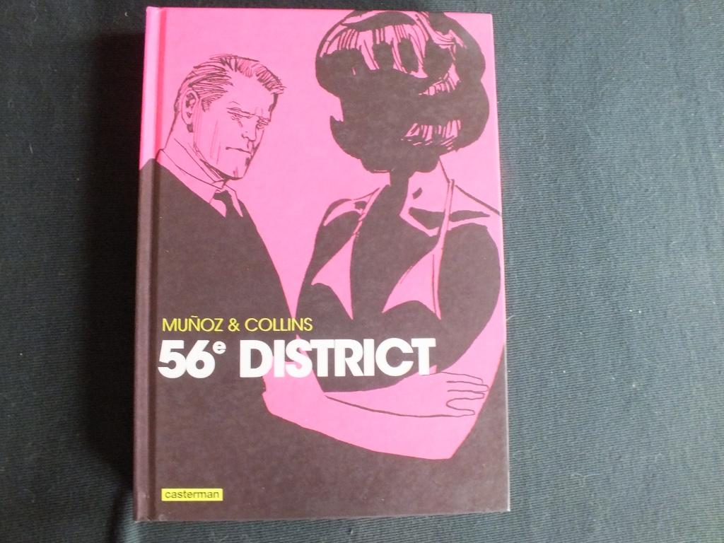 56ème DISTRICT (1 ALBUM EO).       EDITIONS CASTERMAN, Neuf, Enlèvement ou Envoi, MUNOZ & COLLINS, Une BD