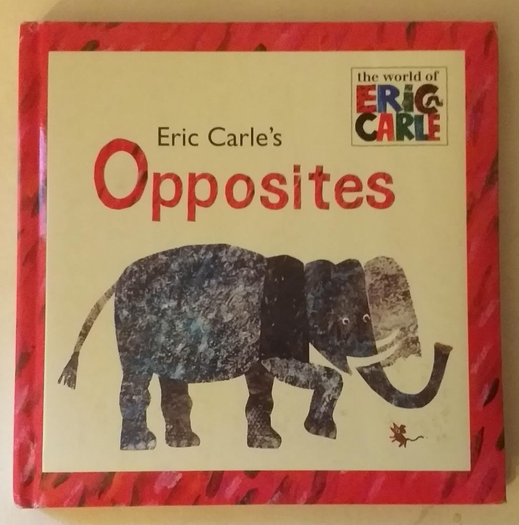 Opposites / Eric Carle - Groosset & Dunlap, 2007., Boeken, Ophalen of Verzenden