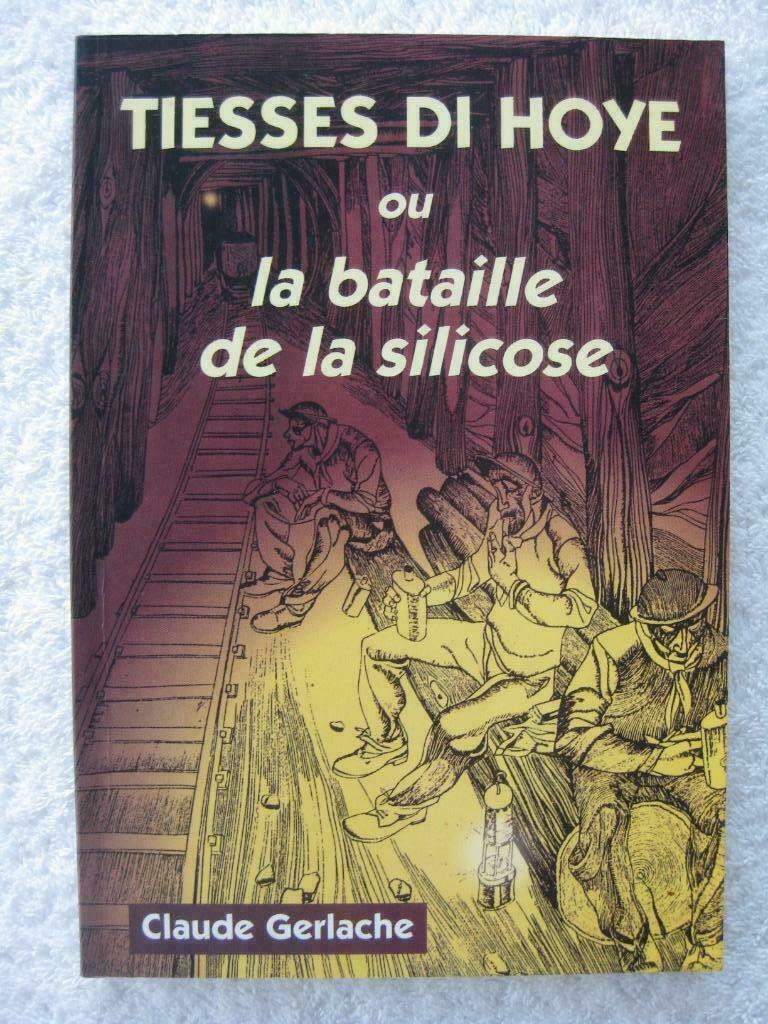 Mines, charbonnages et silicose – Claude Gerlache - EO 1997, Enlèvement ou Envoi, Utilisé