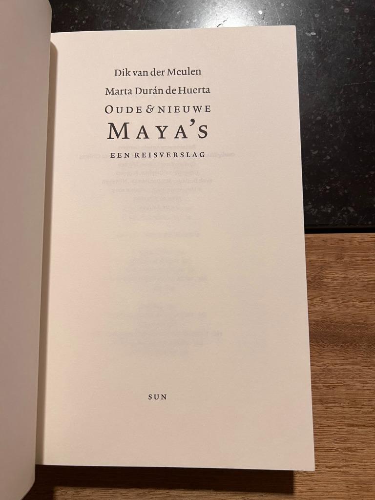Oude & Nieuwe Maya's, een reisverslag - Dik van der Meulen, 14e eeuw of eerder, Ophalen of Verzenden, Dik van der Meulen, Zuid-Amerika