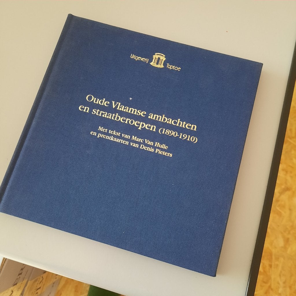 Boek : Oude Vlaamse ambachten en straatberoepen, Boeken, Ophalen, Zo goed als nieuw