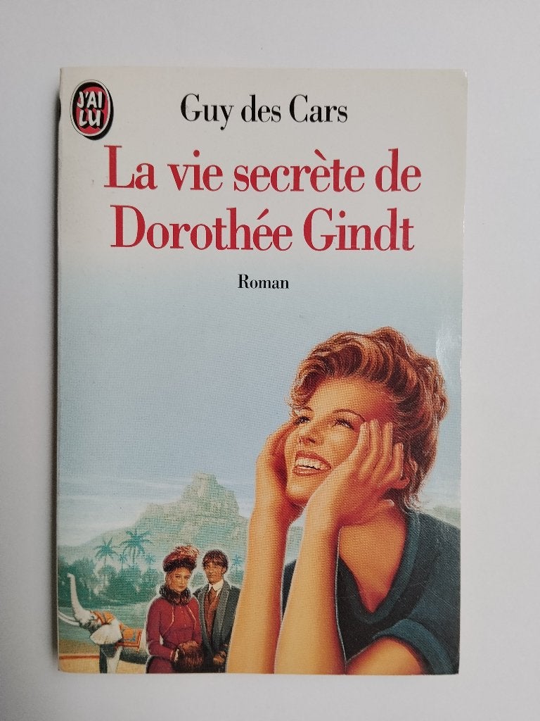 La vie secrète de Dorothée Gindt - Guy Des Cars, Enlèvement ou Envoi, Utilisé