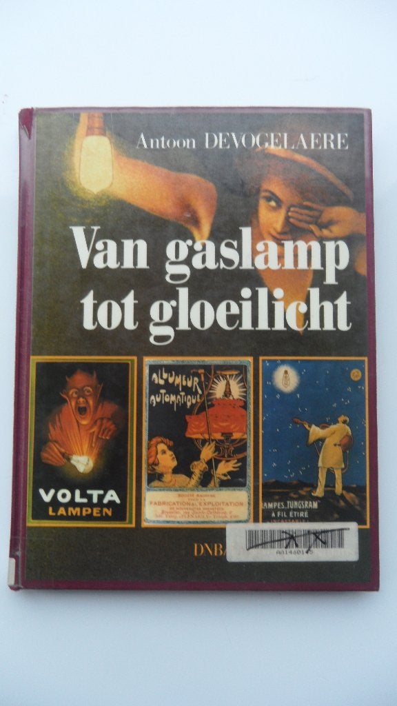 Van Gaslamp tot Gloeilamp, Ophalen of Verzenden