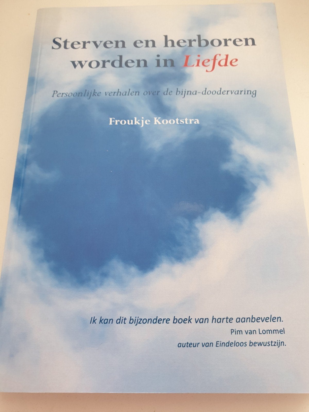 Froukje Kootstra - Sterven en herboren worden in liefde, Ophalen of Verzenden, Zo goed als nieuw, Froukje Kootstra