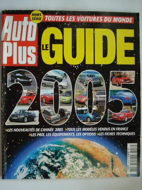 Auto Plus Le Guide Hors-série 2005 Toutes les voitures du mo, Verzenden, Zo goed als nieuw, Algemeen