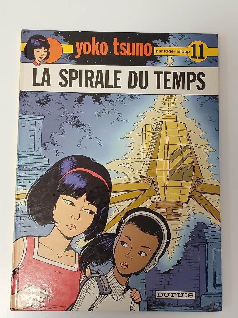 BD: Yoko Tsuno "La spirale du temps", Roger Leloup, Une BD, Comme neuf, Enlèvement