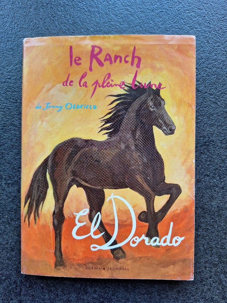 Le Ranch de la Pleine Lune Tome 17 : El Dorado, Fiction général, Comme neuf, Enlèvement, Jenny Oldfield