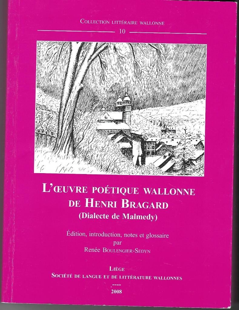 Henri Bragard : Oeuvre poetique wallonne Malmedy, Livres, Langue | Langues Autre, Enlèvement ou Envoi, Henri Bragard, Comme neuf