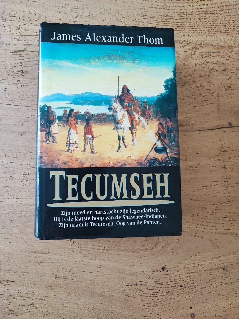 James Alexander Thom - Tecumseh, Boeken, Historische romans, Gelezen, Ophalen of Verzenden