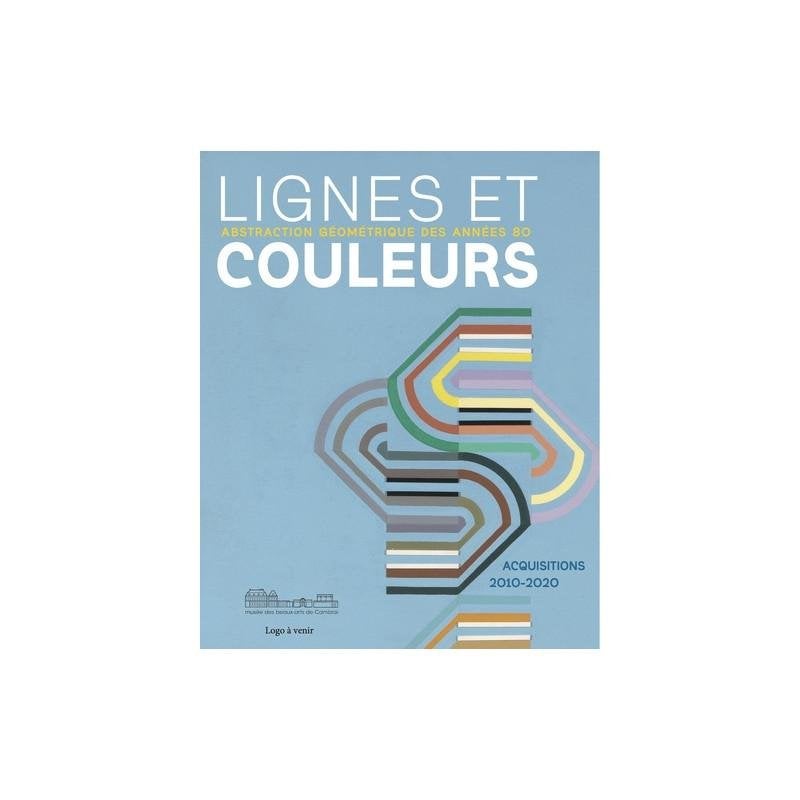 Lignes et Couleurs: Abstraction geometrique des annees 80, Livres, Art & Culture | Arts plastiques, Enlèvement ou Envoi, Utilisé