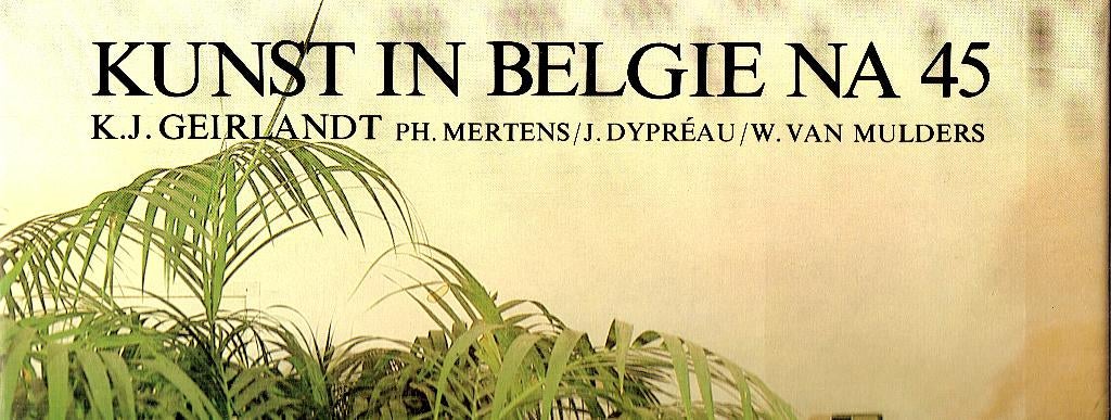 Kunst in België na 1945. (Mercatorfonds). (Foedraal )boek 1, Boeken, Kunst en Cultuur | Architectuur, Geirlandt K.J. e.a., Ophalen of Verzenden