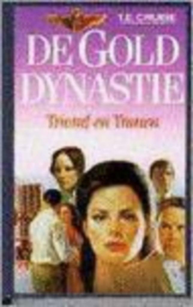 De Gold dynastie / T.E.Cruise /  Triomf en tranen, Ophalen of Verzenden, Nieuw