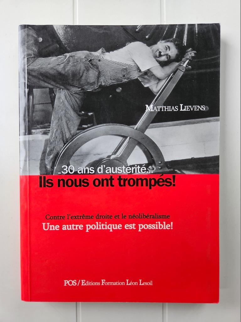 30 ans d'austérité ..ils nous ont trompés !, Livres, Histoire & Politique, Utilisé, Enlèvement ou Envoi