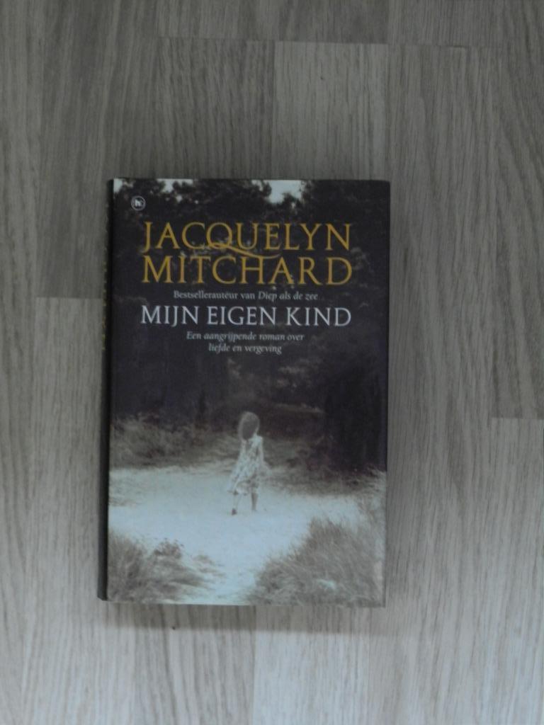 Mijn eigen kind, Gelezen, België, Jacquelyn Mitchard, Ophalen of Verzenden